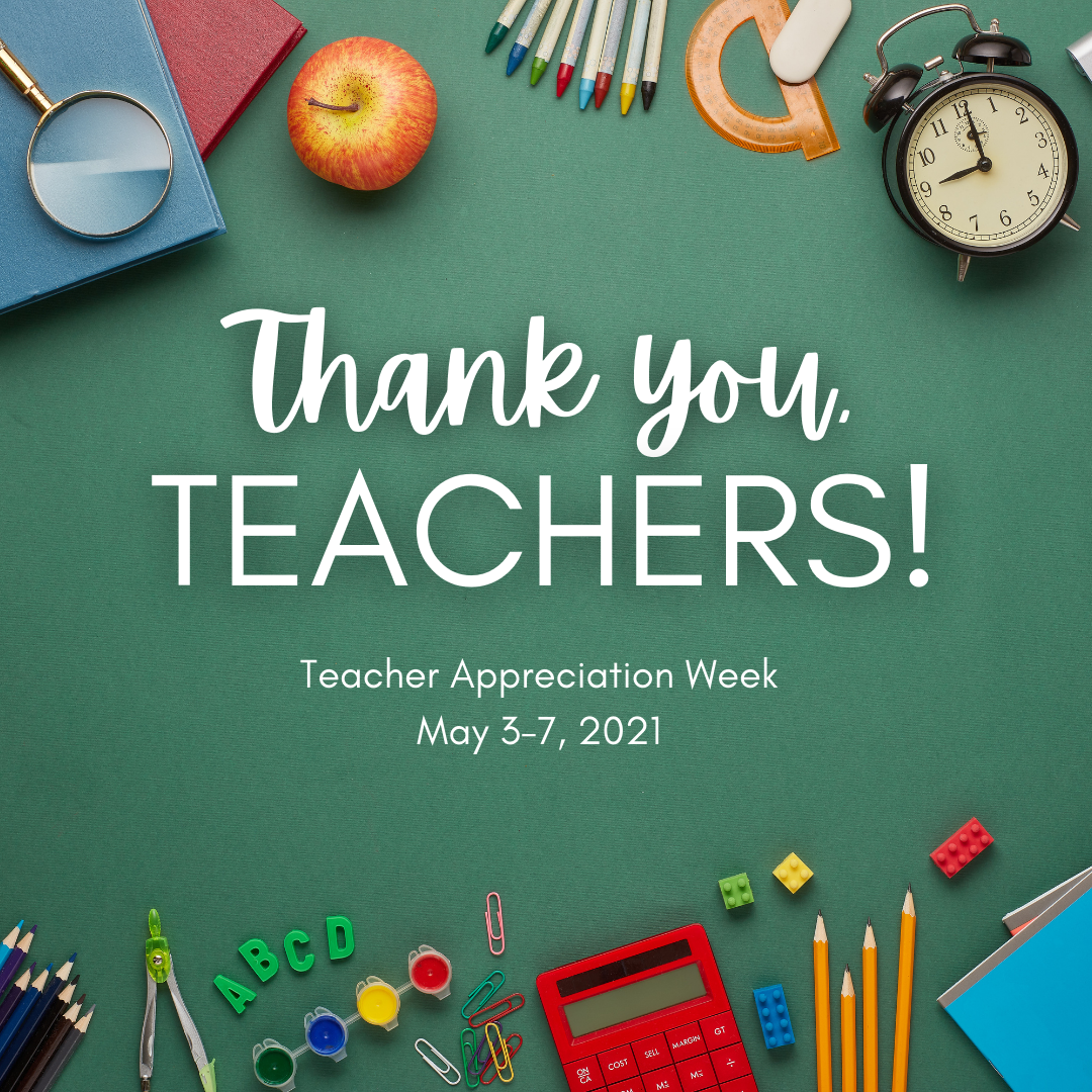 Teacher Appreciation Week!