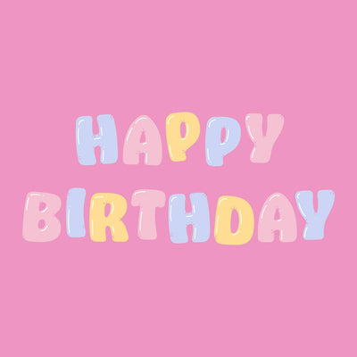 Happy Birthday gift card with pink background and light blue, light pink and yellow lettering